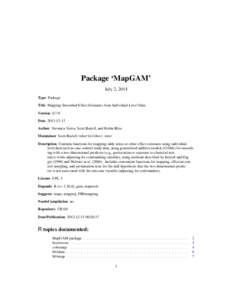 Package ‘MapGAM’ July 2, 2014 Type Package Title Mapping Smoothed Effect Estimates from Individual-Level Data Version[removed]Date[removed]