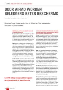 // THEMA NIEUWE WET- EN REGELGEVING  DOOR AIFMD WORDEN BELEGGERS BETER BESCHERMD Door Christiaan Tromp, Harold van der Zant en Willem-Jan Pelle