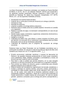 Aviso de Privacidad Integral de e-Commerce __________________________________________________________________ Los Datos Personales y Financieros solicitados, son tratados por Nueva Wal-Mart de México, S. de R.L. de C.V.