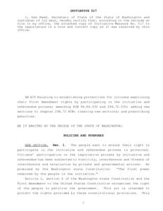 INITIATIVE 517 I, Sam Reed, Secretary of State of the State of Washington and custodian of its seal, hereby certify that, according to the records on file in my office, the attached copy of Initiative Measure No. 517 to 