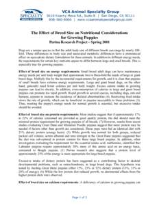 VCA Animal Specialty Group 5610 Kearny Mesa Rd., Suite B | San Diego, CA8006 | www.vcaanimalspecialtygroup.com The Effect of Breed Size on Nutritional Considerations for Growing Puppies