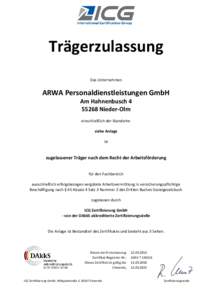 Trägerzulassung Das Unternehmen ARWA Personaldienstleistungen GmbH Am HahnenbuschNieder-Olm