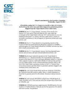 Adopted unanimously by the Executive Committee Wednesday, August 10, 2011 A Resolution urging the U.S. Congress to transfer a share of revenues derived from the excise taxes and duties imposed on petroleum products shipp