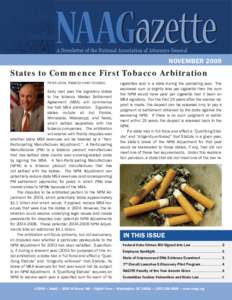 NOVEMBER[removed]States to Commence First Tobacco Arbitration PETER LEVIN, TOBACCO CHIEF COUNSEL  Early next year the signatory states