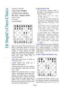 Dr Stupid’s Chess Clinics  Created on...£g5 6.d4 £xg2 7.¦f1 [A crucial point is whether 7.£h5+ is