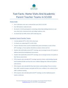    	
   Fast	
  Facts:	
  Home	
  Visits	
  And	
  Academic	
   Parent	
  Teacher	
  Teams	
  In	
  SCUSD	
  