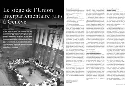 Le siège de l’Union interparlementaire (UIP) à Genève Par Sabine Nemec-Piguet  En 1920, Genève est choisie pour accueillir le siège de la