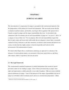 13  CHAPTER 2 JUDICIAL SALARIES  The determination of compensation for judges is grounded in the constitutional imperative that