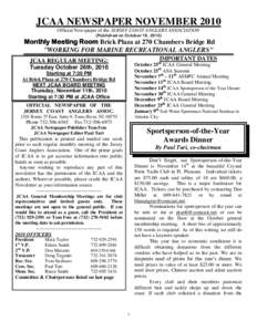 JCAA NEWSPAPER NOVEMBER 2010 Official Newspaper of the JERSEY COAST ANGLERS ASSOCIATION (Published on October 19, 2010) Monthly Meeting Room Brick Plaza at 270 Chambers Bridge Rd 