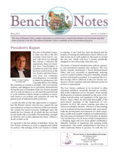 Benchers’ Notes Spring 2013 Volume 14, Number 2  This issue of Benchers’ Notes contains information on selected topics considered by Benchers at Convocation and other