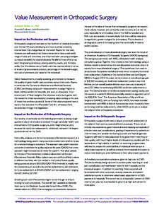 Value Measurement in Orthopaedic Surgery Adolph Yates Jr., MD Associate Professor, Joint Reconstruction Musculoskeletal Division  Impact on the Profession and Surgeon