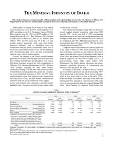 THE MINERAL INDUSTRY OF IDAHO This chapter has been prepared under a Memorandum of Understanding between the U.S. Bureau of Mines, U.S. Department of the Interior, and the Idaho Geological Survey for collecting informati