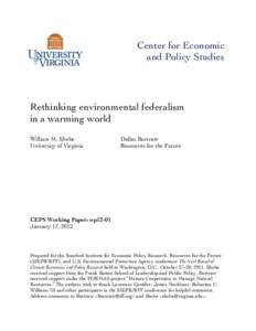 Center for Economic and Policy Studies Rethinking environmental federalism in a warming world William M. Shobe