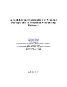 A Post-Enron Examination of Student Perceptions to Potential Accounting Reforms William H. Belski [removed]