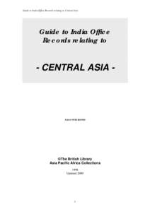Guide to India Office Records relating to Central Asia  Guide to India Office Records relating to  - CENTRAL ASIA -