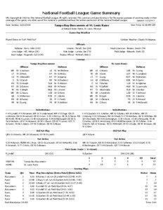 National Football League Game Summary NFL Copyright © 2013 by The National Football League. All rights reserved. This summary and play-by-play is for the express purpose of assisting media in their coverage of the game; any other use of this material is prohibited without the written permission of the National Football League.