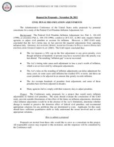 Request for Proposals – November 28, 2011 CIVIL PENALTIES INFLATION ADJUSTMENTS The Administrative Conference of the United States seeks proposals by potential consultants for a study of the Federal Civil Penalties Inf