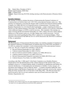 To: Randy Moes, President of IACA From: Sarah Steinbeck, BOS Chair Date: 14 March 2010 Subject: Report following NCCUSL drafting meeting on the Harmonization of Business Entity Acts Executive Summary