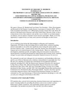 TESTIMONY OF GREGORY W. HEIDRICH ON BEHALF OF THE PROPERTY CASUALTY INSURERS ASSOCIATION OF AMERICA BEFORE THE SUBCOMMITTEE ON CAPITAL MARKETS, INSURANCE AND GOVERNMENT SPONSORED ENTERPRISES FINANCIAL SERVICES