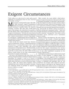 Brigham City /  Utah / Exigent circumstance in United States law / Fourth Amendment to the United States Constitution / Search and seizure / Search warrant / Welsh v. Wisconsin / Maryland v. Buie / Robert Timlin / Stephen Yagman / Law / Searches and seizures / Brigham City v. Stuart