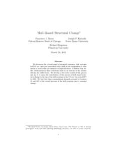 Skill-Biased Structural Change∗ Francisco J. Buera Federal Reserve Bank of Chicago Joseph P. Kaboski Notre Dame University