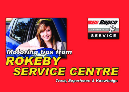 Motoring tips from  ROKEBY We care for you and your car