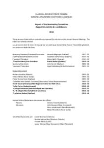 CLASSICAL	
  ASSOCIATION	
  OF	
  CANADA	
   SOCIÉTÉ	
  CANADIENNE	
  DES	
  ÉTUDES	
  CLASSIQUES	
   	
      Report	
  of	
  the	
  Nominating	
  Committee	
  