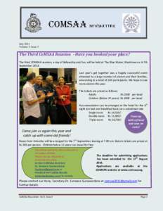 July 2014 Volume 3: Issue 3 The Third CoMSAA Reunion - Have you booked your place? The third COMSAA reunion, a day of fellowship and fun, will be held at The Blue Water, Wadduwa on 6-7th September 2014.