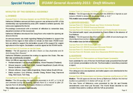 Special Feature  Minutes of the General Assembly 1. Opening Agenda Point 11: Opening Address by the IFOAM President[removed]Katherine DiMatteo announced that a quorum was achieved as 49% of the