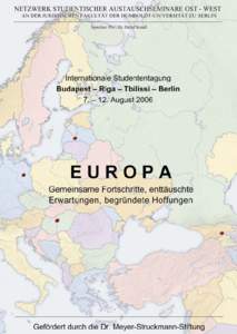 NETZWERK STUDENTISCHER AUSTAUSCHSEMINARE OST - WEST AN DER JURISTISCHEN FAKULTÄT DER HUMBOLDT-UNIVERSITÄT ZU BERLIN Sprecher: Prof. Dr. Detlef Krauß Abschlussbericht der internationalen Studententagung
