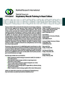 BioMed Research International Special Issue on Inspiratory Muscle Training in Heart Failure CALL FOR PAPERS Patients with heart failure are limited in their physical activity by fatigue and dyspnea,