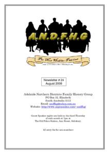 Newsletter # 24 August 2008 Adelaide Northern Districts Family History Group PO Box 32, Elizabeth South Australia 5112