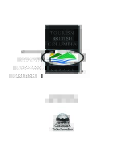 Tourism British Columbia[removed] – [removed]Service Plan Tourism British Columbia[removed] – [removed]Service Plan  Library and Archives Canada Cataloguing in Publication Data
