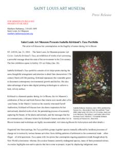 Press Release FOR IMMEDIATE RELEASE IMAGES AVAILABLE Matthew Hathaway, Saint Louis Art Museum 