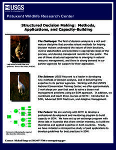 Patuxent Wildlife Research Center Structured Decision Making: Methods, Applications, and Capacity-Building Little brown bat with white-nose syndrome. Source: Alan Hicks, NYSDEC.