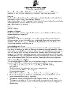 Commission Board Meeting Minutes Wednesday, September 15, 2010 Chairman Robert Marshall Jr. called the Commission Board Meeting to order on Wednesday, September 15, 2010 at 10:13am in the Indiana Government Center South,