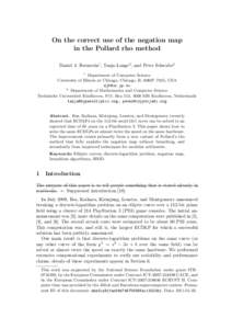 On the correct use of the negation map in the Pollard rho method Daniel J. Bernstein1 , Tanja Lange2 , and Peter Schwabe2 1  Department of Computer Science