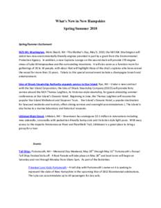 What’s New in New Hampshire Spring/Summer 2010 Spring/Summer Excitement M/S Mt. Washington, Weirs Beach, NH –This Mother’s Day, May 9, 2010, the M/S Mt. Washington will debut two new environmentally-friendly engine