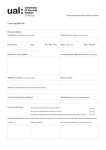 Please complete this form in BLOCK CAPITALS  Course applied for Personal details Forenames (as they appear on your passport)