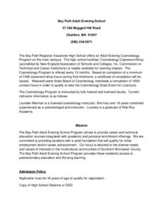 Bay Path Adult Evening School 57 Old Muggett Hill Road Charlton, MA[removed]5971  The Bay Path Regional Vocational High School offers an Adult Evening Cosmetology