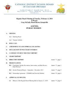 Regular Board Meeting of Tuesday, February 4, 2014 6:30 p.m. Greg McNally Board Room, Kemptville AGENDA PUBLIC SESSION