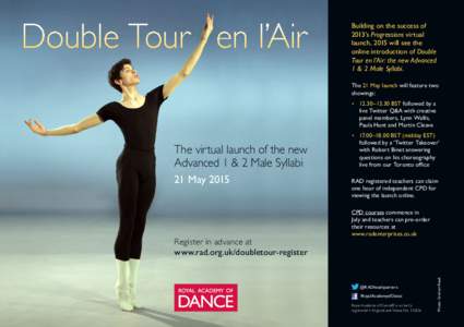 Double Tour en l’Air  Building on the success of 2013’s Progressions virtual launch, 2015 will see the online introduction of Double