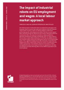 WORKING PAPER | ISSUE 02 |  18 APRILThe impact of industrial robots on EU employment and wages: A local labour market approach
