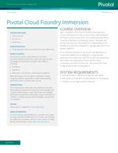 PIVOTAL CLOUD FOUNDRY IMMERSION  DATA SHEET R EVI S ED : 