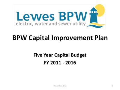 BPW Capital Improvement Plan Five Year Capital Budget FY[removed]November 2011