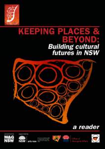 KEEPING PLACES & BEYOND: Building cultural futures in NSW  a reader