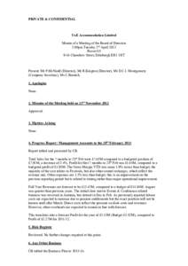 PRIVATE & CONFIDENTIAL  UoE Accommodation Limited Minute of a Meeting of the Board of Directors 3.00pm Tuesday 2nd April 2013 Room G5