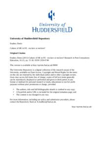 University of Huddersfield Repository Feather, Denis Culture of HE in FE - exclave or enclave? Original Citation Feather, Denis[removed]Culture of HE in FE - exclave or enclave? Research in Post-Compulsory Education, 16 (