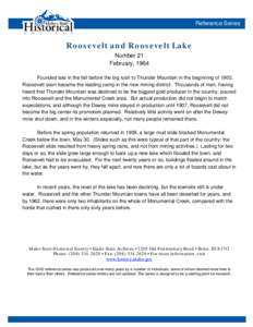 Reference Series  Roosevelt and Roosevelt Lake Number 21 February, 1964 Founded late in the fall before the big rush to Thunder Mountain in the beginning of 1902,