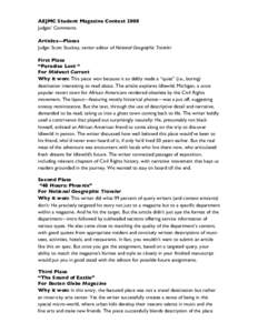 AEJMC Student Magazine Contest 2008 Judges’ Comments Articles—Places Judge: Scott Stuckey, senior editor of National Geographic Traveler First Place “Paradise Lost “